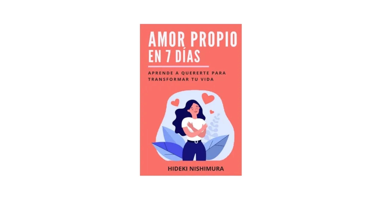 Cómo mejorar su autoestima: 7 consejos para transformar tu vida